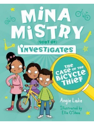 The Case of the Bicycle Thief - Mina Mistry (Sort Of) Investigates