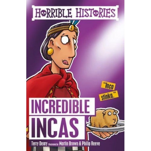 Incredible Incas - Horrible Histories