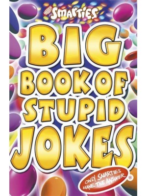 Big Book of Stupid Jokes - Smarties