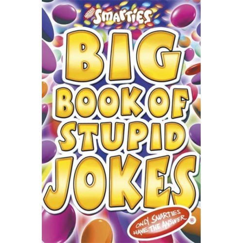 Big Book of Stupid Jokes - Smarties