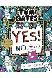 Yes! No. (Maybe...) - Tom Gates