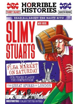 Slimy Stuarts Read All About the Nasty Bits! - Horrible Histories