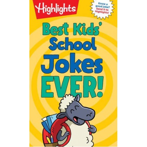 Best Kids' School Jokes Ever! - Highlights Joke Books