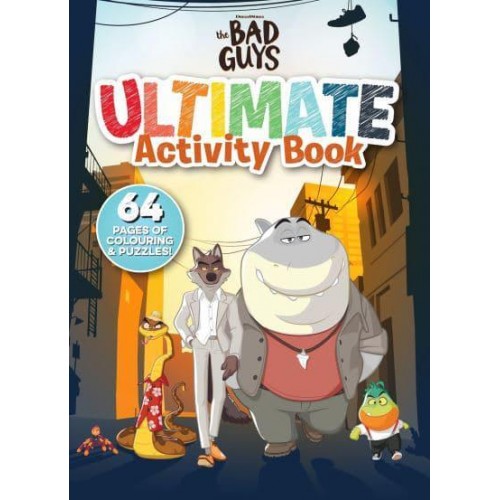 The Bad Guys Ultimate Activity Book - Bad Guys Movie