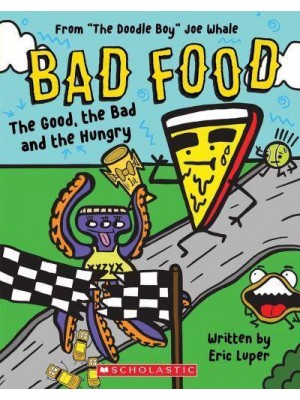 The Good, the Bad and the Hungry - Bad Food