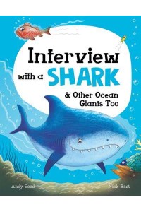Interview With a Shark & Other Ocean Giants Too