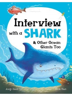 Interview With a Shark & Other Ocean Giants Too