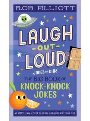 The Big Book of Knock-Knock Jokes - Laugh-Out-Loud Jokes for Kids