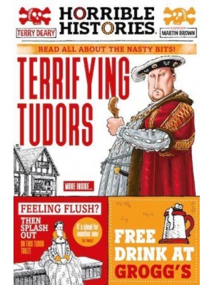 Terrifying Tudors Read All About the Nasty Bits! - Horrible Histories