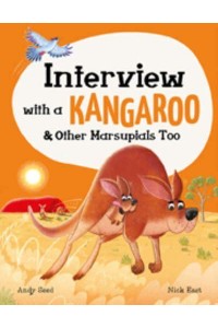 Interview With a Kangaroo & Other Marsupials Too