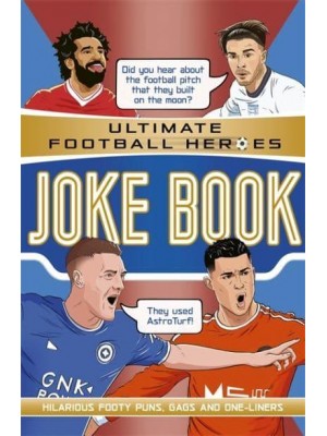 Ultimate Football Heroes Joke Book - Ultimate Football Heroes