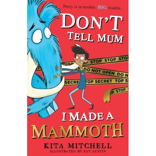 Don't Tell Mum I Made a Mammoth