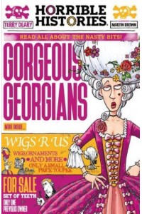 Gorgeous Georgians Read All About the Nasty Bits! - Horrible Histories