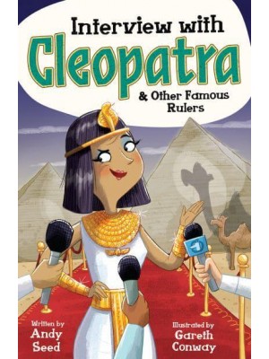 Interview With Cleopatra & Other Famous Rulers