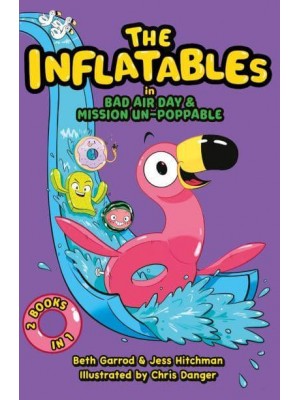 Bad Air Day Mission Un-Poppable - The Inflatables