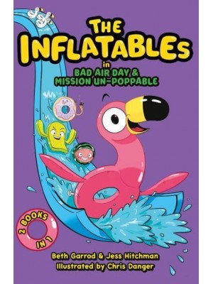 Bad Air Day Mission Un-Poppable - The Inflatables