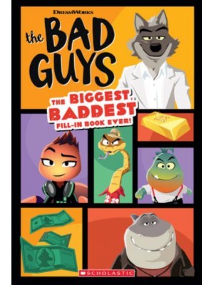 The Bad Guys Movie: The Biggest, Baddest Fill-in Book Ever! - Bad Guys Movie