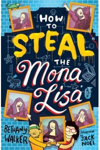 How to Steal the Mona Lisa