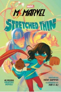 Stretched Thin - Ms. Marvel
