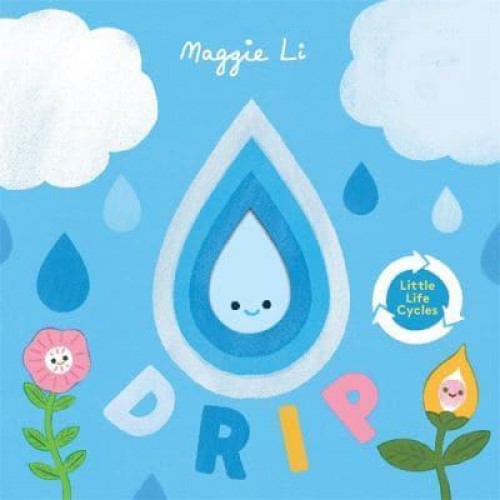 Drip - Little Life Cycles