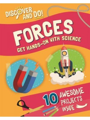 Forces Get Hands-on With Science - Discover and Do!