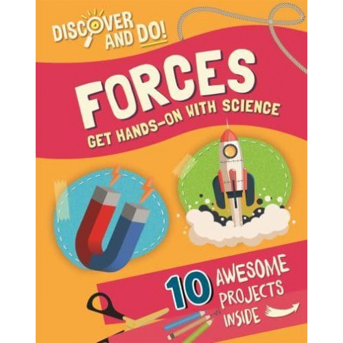 Forces Get Hands-on With Science - Discover and Do!