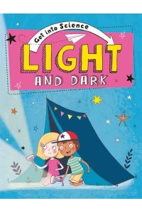 Light and Dark - Get Into Science