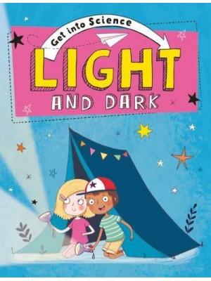 Light and Dark - Get Into Science