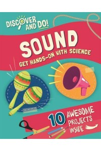 Sound Get Hands-on With Science - Discover and Do!