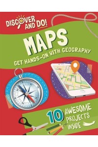 Maps Get Hands-on With Geography - Discover and Do!