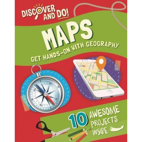 Maps Get Hands-on With Geography - Discover and Do!