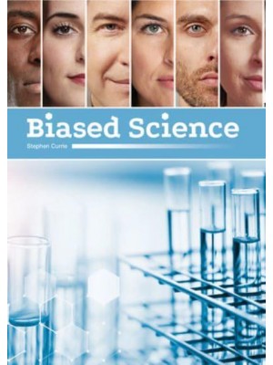 Biased Science