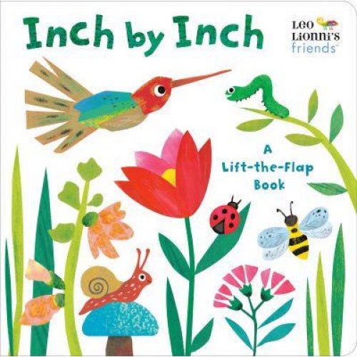 Inch by Inch A Lift-the-Flap Book - Leo Lionni's Friends