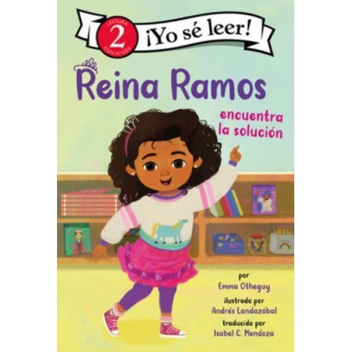 Reina Ramos Encuentra La Solución Reina Ramos Works It Out (Spanish Edition) - I Can Read Level 2