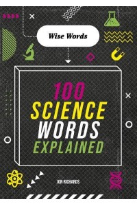 100 Science Words Explained - Wise Words