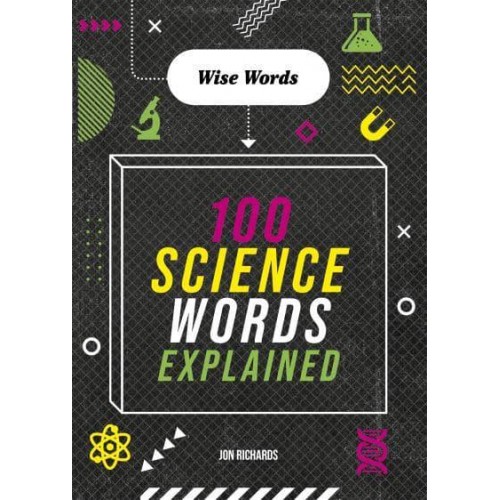 100 Science Words Explained - Wise Words