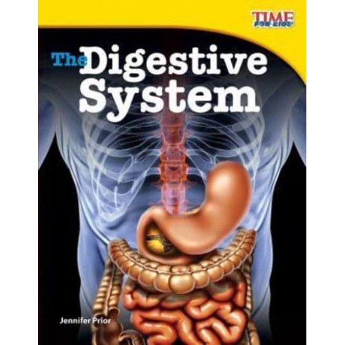 DIGESTIVE SYSTEM (FLUENT PLUS) - Time for Kids(r) Nonfiction Readers