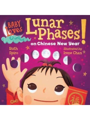 Baby Loves Lunar Phases on Chinese New Year! - Baby Loves Science