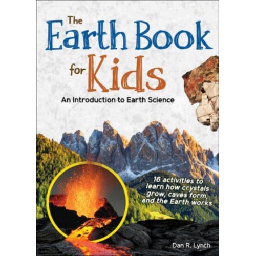 The Earth Book for Kids An Introduction to Earth Science - Simple Introductions to Science