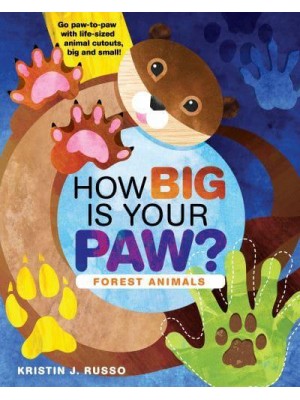How Big Is Your Paw? Forest Animals