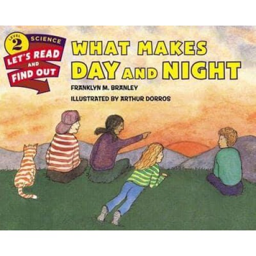 What Makes Day and Night - Let's-Read-And-Find-Out Science 2
