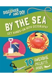 By the Sea Get Hands-on With Geography - Discover and Do!