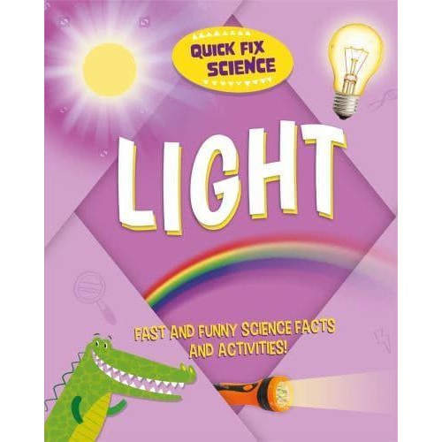 Light - Quick Fix Science