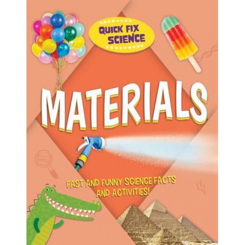 Materials - Quick Fix Science