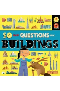 So Many Questions About...buildings - So Many Questions