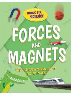 Forces and Magnets - Quick Fix Science
