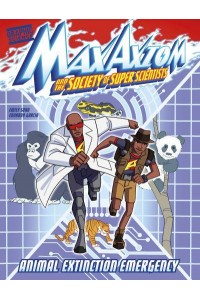 Animal Extinction Emergency - Max Axiom and the Society of Super Scientists