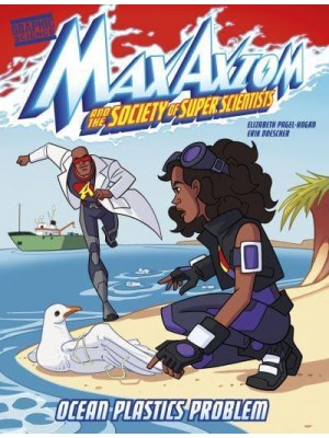Ocean Plastics Problem - Max Axiom and the Society of Super Scientists
