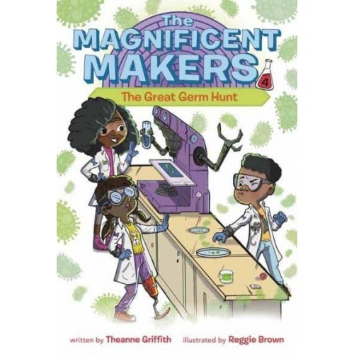 The Great Germ Hunt - The Magnificent Makers