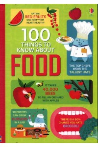 100 Things to Know About Food - 100 Things to Know